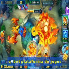 q9bet plataforma de jogos